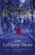 The Lollipop Shoes di Joanne Harris edito da DOUBLEDAY UK