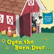 Open The Barn Door... di Christopher Santoro edito da Random House Usa Inc
