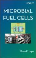 Microbial Fuel Cells di Bruce E. Logan edito da Wiley-Blackwell