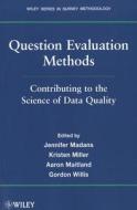 Question Evaluation Methods di Madans, Maitland, Miller edito da John Wiley & Sons