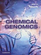 Chemical Genomics di Haian Fu edito da Cambridge University Press