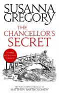 The Chancellor's Secret di Susanna Gregory edito da Little, Brown Book Group
