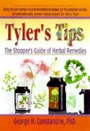 Tyler's Tips di Virginia M. Tyler, George H. Constantine edito da Taylor & Francis Inc