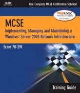 Mcsa/mcse 70-291 Training Guide di David Bixler, Will Schmied, Ed Tittel edito da Pearson Education (us)