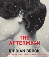 The Aftermath di Rhidian Brook edito da Random House Audio Publishing Group