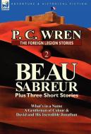 The Foreign Legion Stories 2 di P. C. Wren edito da LEONAUR
