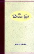 The Ultimate Gift di Jim Stovall edito da Executive Books