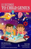 10 Seconds to Child Genius di Tray-Sean Ben Salmi, Philp Chan edito da Dvg Star Publishing