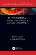 Phytochemical Investigations Of Terminalia Species di Brijesh Kumar, Awantika Singh, KP Madhusudanan edito da Taylor & Francis Ltd