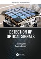 Detection Of Optical Signals di Antoni Rogalski, Zbigniew Bielecki edito da Taylor & Francis Ltd