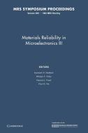 Materials Reliability in Microelectronics III edito da Cambridge University Press