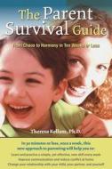 The Parent Survival Guide di Theresa Kellam edito da Taylor & Francis Ltd