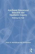 Arts-based Educational Research And Qualitative Inquiry di Thalia M. Mulvihill, Raji Swaminathan edito da Taylor & Francis Ltd