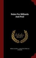 Rules For Billiards And Pool edito da Andesite Press