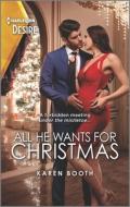 All He Wants for Christmas di Karen Booth edito da HARLEQUIN SALES CORP