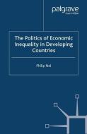 The Politics of Economic Inequality in Developing Countries di P. Nel edito da Palgrave Macmillan UK