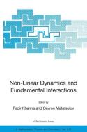 Non-Linear Dynamics and Fundamental Interactions edito da Springer Netherlands