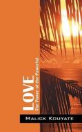 Love di Dr Malick Kouyate edito da Outskirts Press