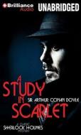 A Study in Scarlet di Arthur Conan Doyle edito da Brilliance Audio