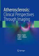 Atherosclerosis:  Clinical Perspectives Through Imaging edito da Springer London Ltd