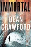 Immortal di Dean Crawford edito da Touchstone Books