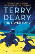 The Silver Hand di Terry Deary edito da Bloomsbury Publishing PLC