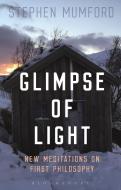 Glimpse of Light di Stephen (Durham University Mumford edito da Bloomsbury Publishing PLC