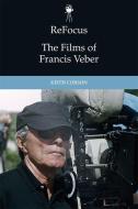 Refocus: The Films of Francis Veber di Keith Corson edito da PAPERBACKSHOP UK IMPORT