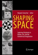 Shaping Space edito da Springer-Verlag New York Inc.