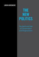 The New Politics di Loren Berengere edito da Xlibris
