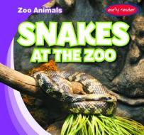 Snakes at the Zoo di Seth Lynch edito da GARETH STEVENS INC