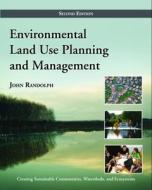 Environmental Land Use Planning and Management di John Randolph edito da Island Press