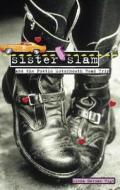 Sister Slam and the Poetic Motormouth Roadtrip di Linda Oatman High, Linda Oatman-High edito da Bloomsbury U.S.A. Children's Books