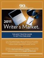 Writer's Market 2011 di Robert Lee Brewer edito da F&w Publications Inc