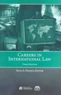 Careers In International Law di Salli Anne Swartz edito da American Bar Association