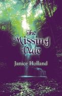 The Missing Vale di Janice Holland edito da Publishamerica