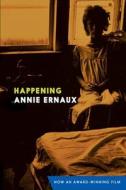 Happening di Annie Ernaux edito da SEVEN STORIES