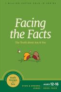 Facing the Facts di Stan Jones edito da Tyndale House Publishers