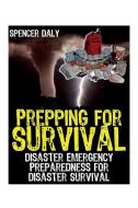 Prepping for Survival di Spencer Daly edito da WebNetworks Inc