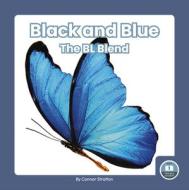 Black and Blue: The Bl Blend di Connor Stratton edito da LITTLE BLUE READERS