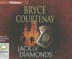 Jack of Diamonds di Bryce Courtenay edito da Bolinda Publishing