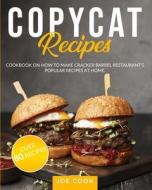 Copycat Recipes di JOE COOK edito da Lightning Source Uk Ltd