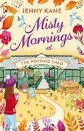 Misty Mornings At The Potting Shed