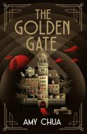 The Golden Gate di Amy Chua edito da Atlantic Books
