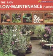 The Easy Low-maintenance Garden di Peter Mchoy edito da Anness Publishing