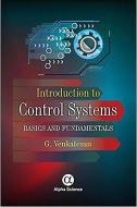 Introduction to Control Systems di G. Venkatesan edito da Alpha Science International Ltd