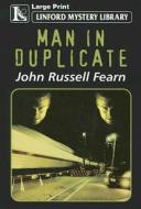 Man in Duplicate di John Russell Fearn edito da Ulverscroft