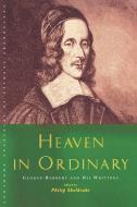 Heaven in Ordinary di Philip Sheldrake edito da Canterbury Press