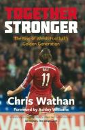 Together Stronger di Chris Wathan edito da St David's Press