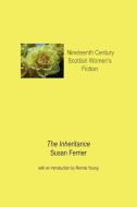The Inheritance di Susan Ferrier edito da Kennedy & Boyd